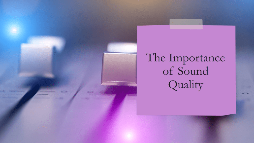 The Power of Sound: Why Audiora’s Audio Quality&nbsp;Matters